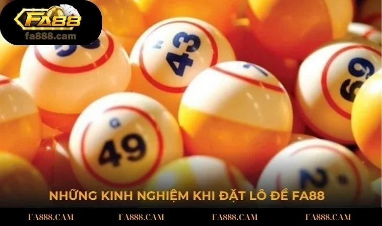 kinh nghiep khi dat lo de Những kinh nghiệm khi đặt lô đề FA88