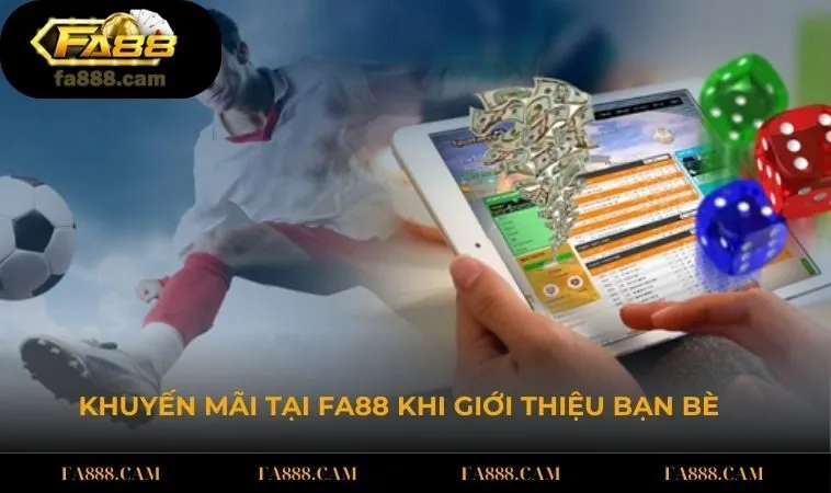 quyen loi khi tro thanh dai ly tai nha cai fa88 1 Khuyến mãi FA88 khi giới thiệu bạn bè tham gia